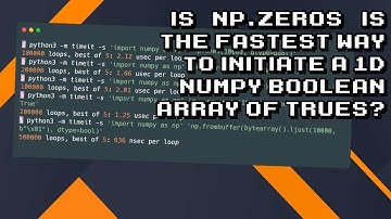 Is np.zeros() the quickest method to create a 1D numpy boolean array of Trues?