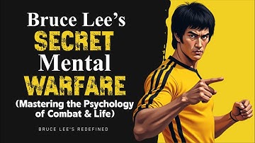 Bruce Lee’s Secret MENTAL WARFARE (Mastering the Psychology of Combat & Life)