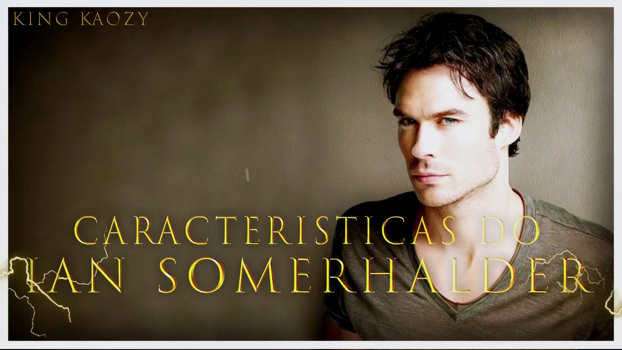 COMBO IAN SOMERHALDER sub YouTube