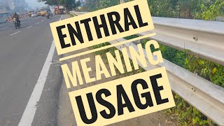 Enthral | Meaning | Usage | Area 63