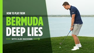How to play from deep lies in Bermuda grass screenshot 3