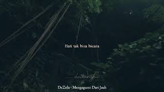 Download Dezela - Mengagumi Dari Jauh Video MP3 Dezela - Mengagumi Dari Jauh