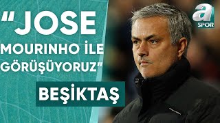 Beşiktaş Asbaşkanı Onur Göçmez: 'Jose Mourinho İle Görüşüyoruz' / A Spor / 90+1 / 18.05.2024