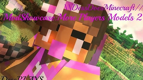 \\DessDoesMinecraft// - More Player Models 2