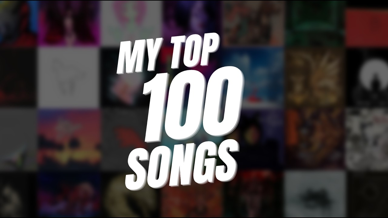 Watch MY TOP 100 SONGS OF ALL TIME on YouTube Watch MY TOP 100 SONGS OF ALL TIME on YouTube