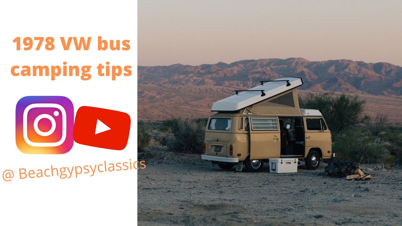 1978 VW bus camping tips and interior tour