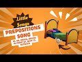English Prepositions song | in, on, under, behind, in front of, next to, between