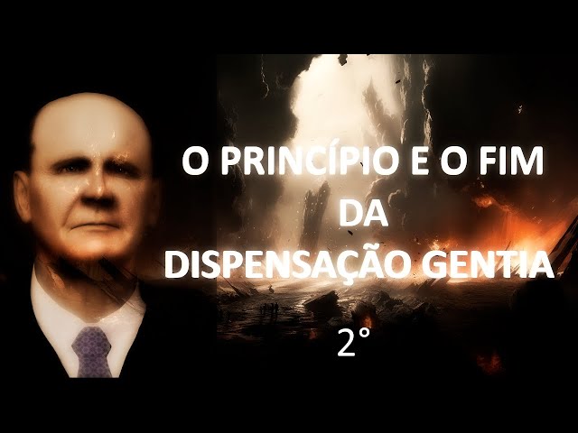 O PRINCÍPIO E O FIM DA DISPENSAÇÃO GENTIA - William Branham