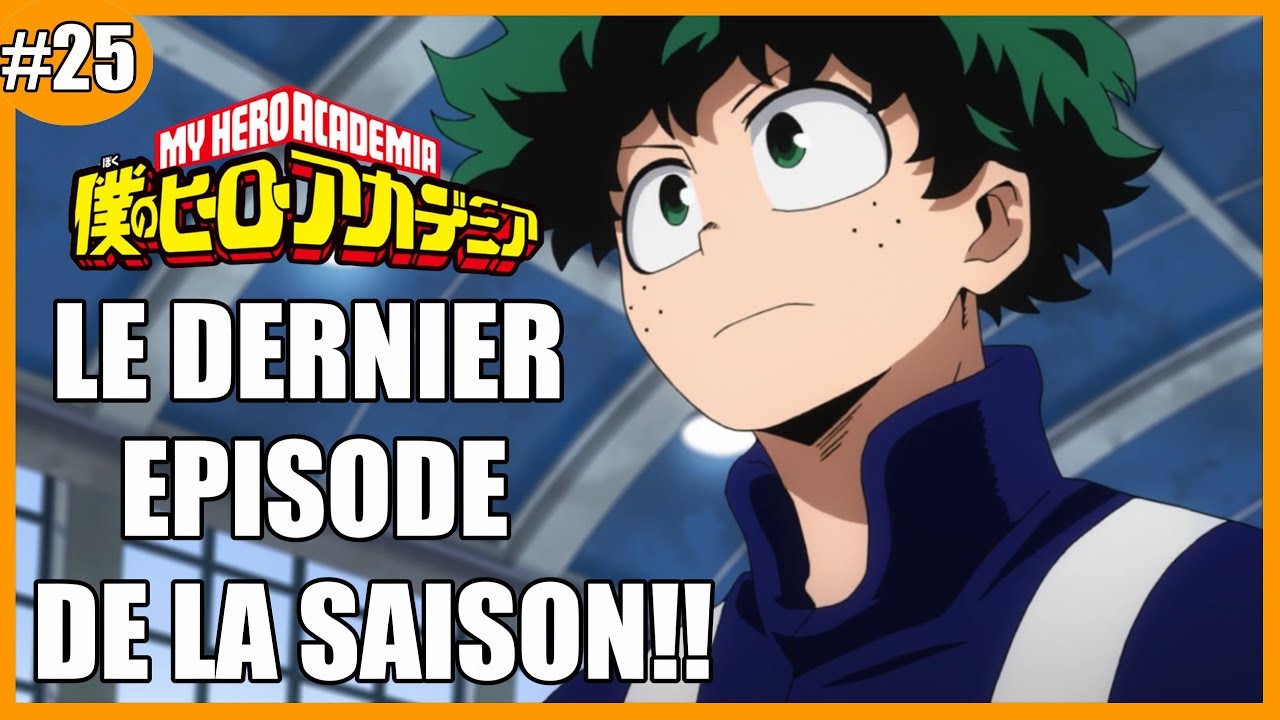 My Hero Academia Saison 3 Episode 25
