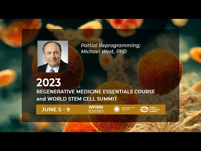 Partial Reprogramming; Michael West, PhD