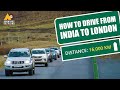 HOW TO DRIVE FROM INDIA TO LONDON |ROAD TRIP |SELF DRIVE |CROSS BORDER