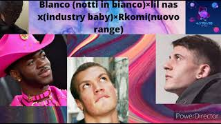Notti In Bianco X Industry Baby X Nuovo Range (blanco,lil nas x,rkomi) (anto_beat mashup)