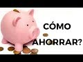 Cómo ahorrar dinero RÁPIDO? / Finanzas Personales