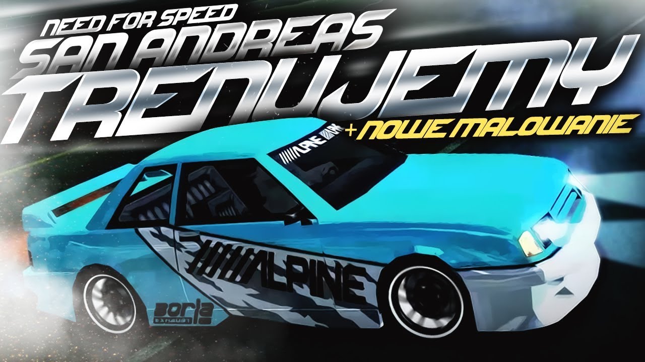 NFS: San Andreas #3 - TRENUJEMY + Nowe Malowanie! - YouTube