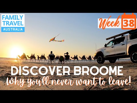 Broome, Broome, Broome, Cable Beach + Top Things To Do WA