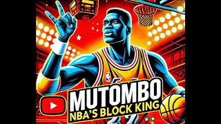 The Remarkable Legacy of Dikembe Mutombo