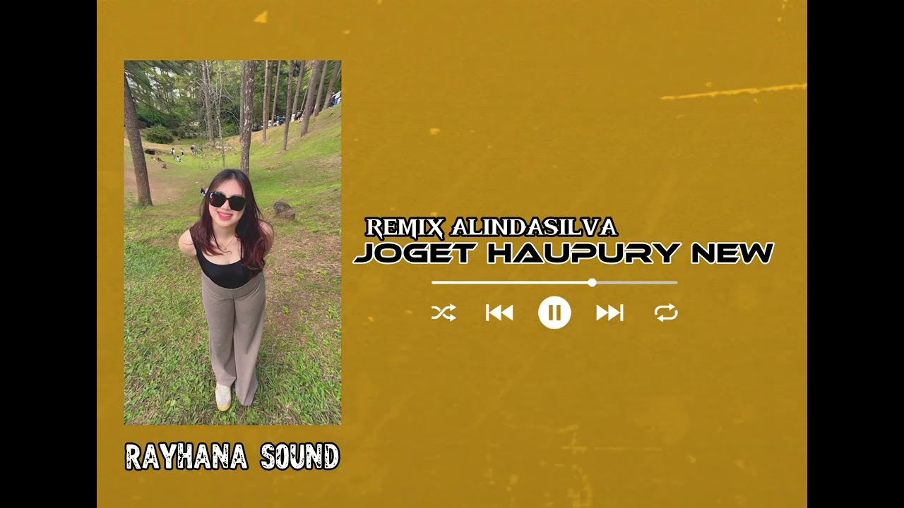 ALINDASILVA‼️[Rayhana sound] Joget Haupury New Terbaru k26