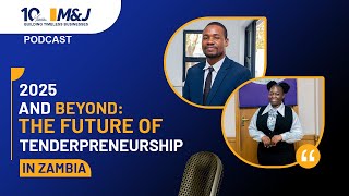 2025 and Beyond: The Future of Tenderpreneurship in Zambia