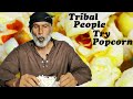 Tribal People Try Flavoured Popcorn