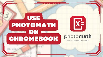 How to Use PhotoMath on Chromebook: Step-by-Step Guide