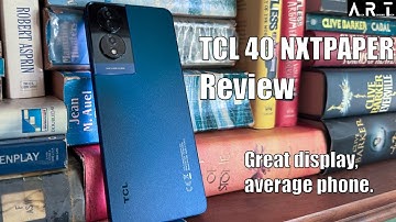 TCL 40 NXTPaper Review: Great display, Average phone