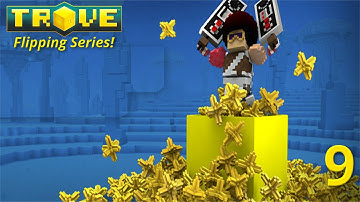 [Trove] 1 To 1 Million - Trove Marketplace Guide(Tutorial)! 200k - 280k Flux! Ep. 9