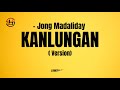 Kanlungan  jong madaliday version