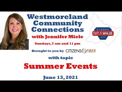 Westmoreland Community Connections (6-13-21)