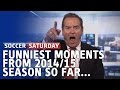 Soccer Saturday's funniest moments from the 2014/15 season so far...