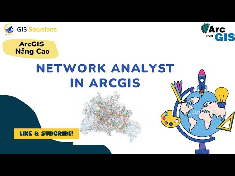 ArcGIS Nâng Cao | Bài 3: Tìm đường đi ngắn nhất - Network Analyst trong ArcGIS