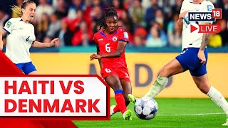 Women World Cup 2023 Live | Haiti vs Denmark – Women’s World Cup 2023 | Women World Cup Football