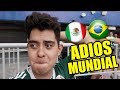 MÉXICO VS BRASIL (0-2) - EL PARTIDO MAS TRISTE DE MI VIDA