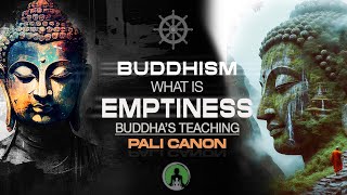 Buddhism: What is Emptiness | Pali Canon (The Teachings of Buddha)