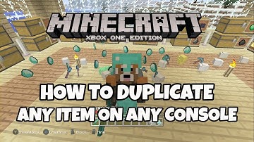 MINECRAFT HOW TO DUPLICATE ANY ITEM ON ANY CONSOLE MUST LOOK 2018/19 2021 STILL WORKS