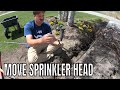 How to Move or Repair a Sprinkler Head