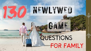 130 Funny Newlywed Game Questions for Family