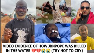 TC virus finally bring proof of Jnrpope being k!lled in the river by his colleagues 💔💔😭😭😭