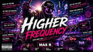 Lagu ini rasanya kayak terbang tembus awan 🌃 | MAS R - HIGHER FREQUENCY