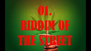 01. Riddim of the Street x ZNTRA/LZLO - HalloWeed