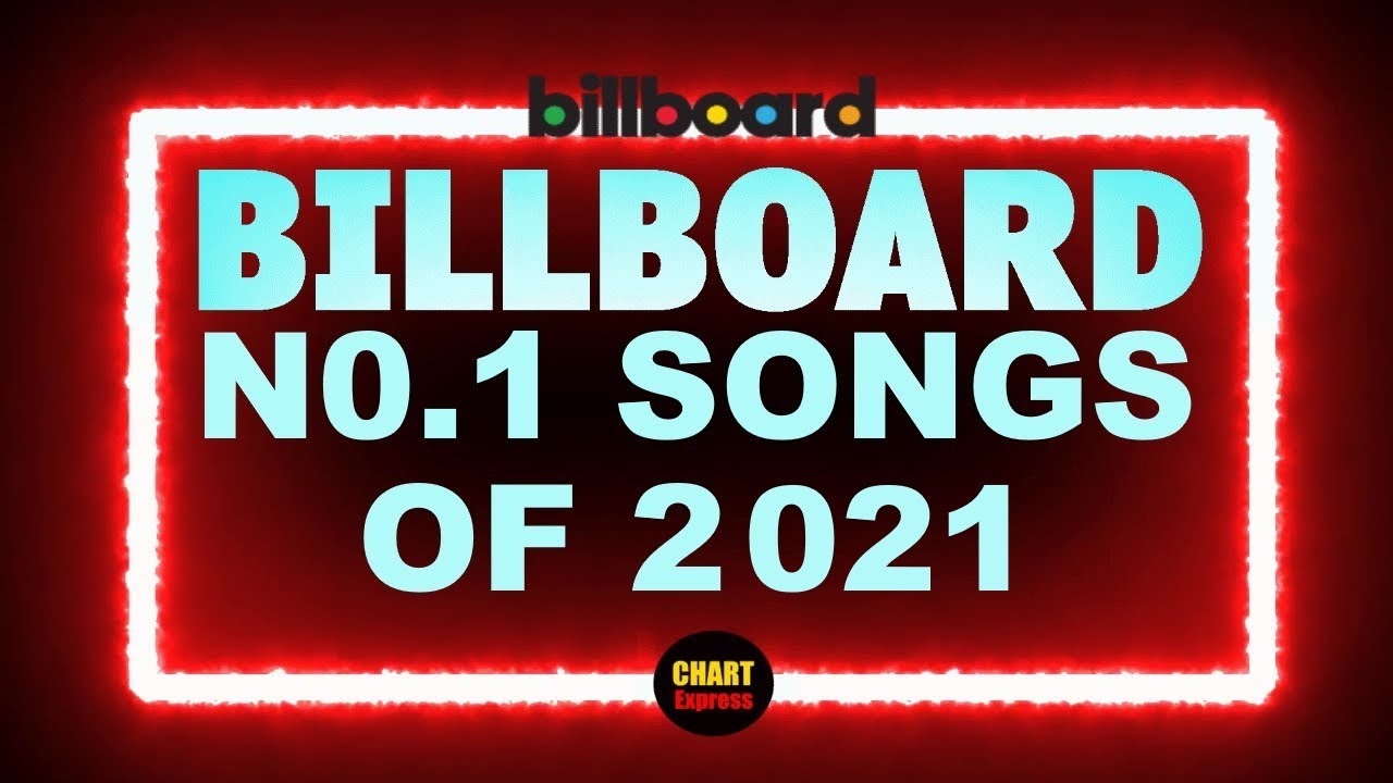 What Is The Number 1 Song In The World 2021?