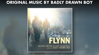 Being Flynn by Badly Drawn Boy Official Soundtrack Preview