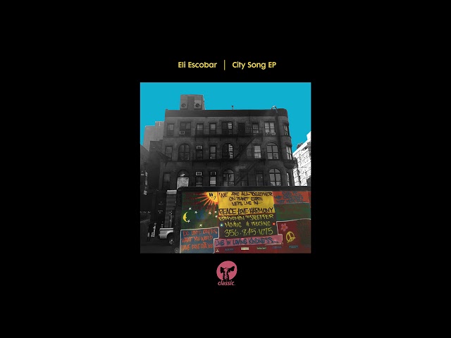 Eli Escobar - City Song