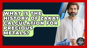 What Is The History Of Zakat Calculation For Precious Metals? - Halal Finance Guy