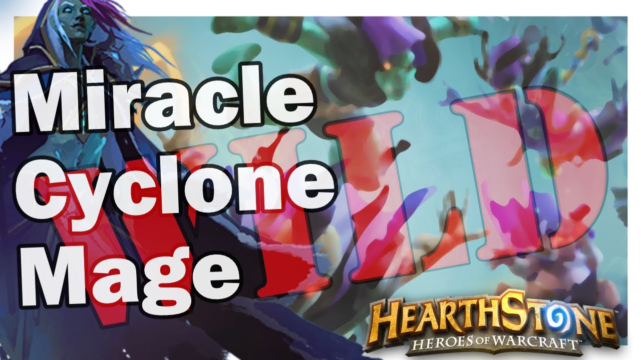 Quest Cyclone Miracle Mage | Wild Format - May 2019