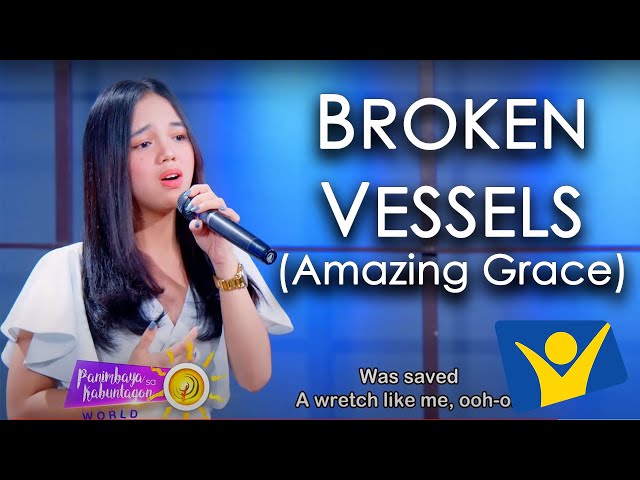 Broken Vessels (Amazing Grace)| Larah Claire Sabroso class=