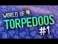 WORLD OF TORPEDOOS #1