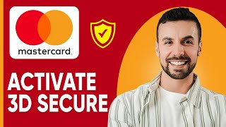 How To Activate 3D Secure Mastercard - 2025 | (Quick & Easy Steps)