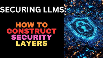 Securing Large Language Models (LLMs): Constructing Security Layers to Protect Your AI