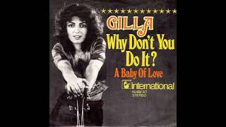 Gilla ~ 1975 ~ Why Don&#39;t You Do It