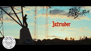 The Brides of the Black Room - Intruder (Official Music Video)